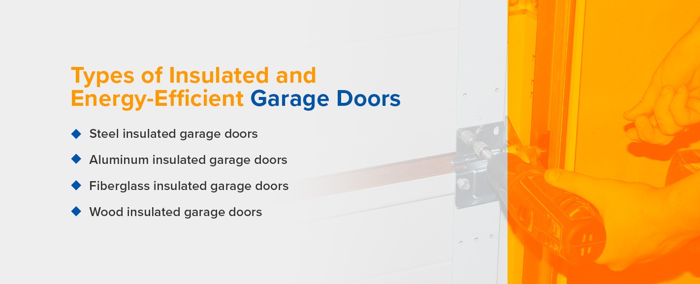 Types of Insulated and Energy-Efficient Garage Doors 