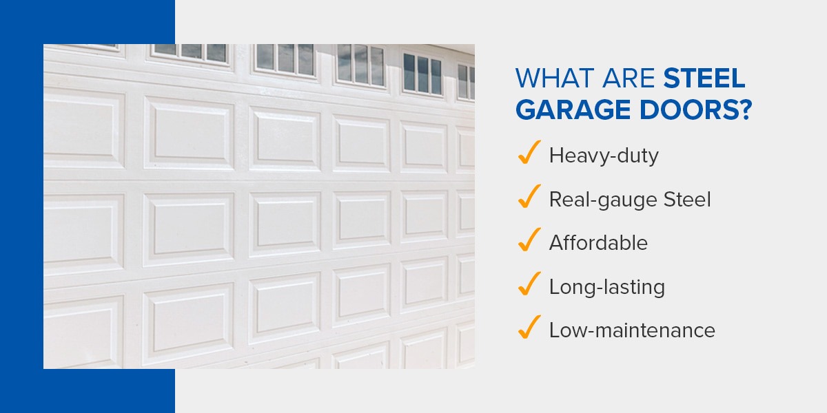 WHAT ARE STEEL GARAGE DOORS?