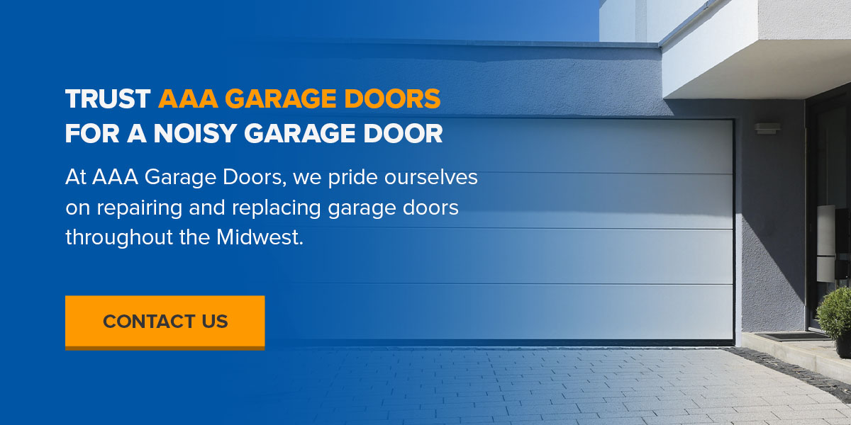 Trust AAA Garage Doors for a Noisy Garage Door